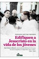 Papel EDIFIQUEN A JESUCRISTO EN LA VIDA DE LOS JOVENES DON ORIONE EN ROSARIO