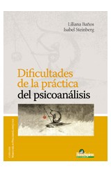 Papel DIFICULTADES DE LA PRACTICA DEL PSICOANALISIS (COLECCION MAESTRIA EN PSICOANALISIS)