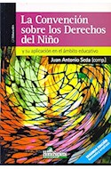 Papel CONVENCION SOBRE LOS DERECHOS DEL NIÑO Y SU APLICACION  EN EL AMBITO EDUCATIVO (2 EDICION)