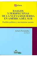 Papel RASGOS Y PERSPECTIVAS DE LA NUEVA IZQUIERDA EN AMERICA DEL SUR PARTIDOS POLITICOS Y MOVIMI