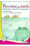 Papel PARA REIRSE DE MIEDO FANTASMAS MONSTRUOS Y APARECIDOS (COLECCION LA FLOR DE CANELA)