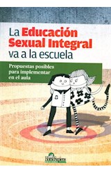 Papel EDUCACION SEXUAL INTEGRAL VA A LA ESCUELA PROPUESTAS POSIBLES PARA IMPLEMENTAR EN EL AULA