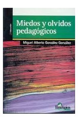 Papel MIEDOS Y OLVIDOS PEDAGOGICOS (SERIE EDUCACION)