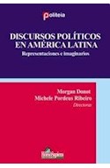 Papel DISCURSOS POLITICOS EN AMERICA LATINA REPRESENTACIONES E IMAGINARIOS (POLITEIA) (RUSTICO)