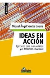Papel IDEAS EN ACCION EJERCICIOS PARA LA ENSEÑANZA Y EL DESARROLLO EMOCIONAL (COLECCION EDUCACION)