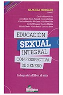 Papel EDUCACION SEXUAL INTEGRAL CON PERSPECTIVA DE GENERO (COLECCION LA LUPA DE LA ESI)