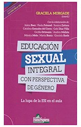 Papel EDUCACION SEXUAL INTEGRAL CON PERSPECTIVA DE GENERO (COLECCION LA LUPA DE LA ESI)