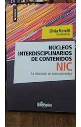 Papel NUCLEOS INTERDISCIPLINARIOS DE CONTENIDOS (NIC) (COLECCION EDUCACION) (RUSTICA)