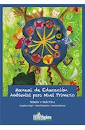 Papel MANUAL DE EDUCACION AMBIENTAL PARA NIVEL PRIMARIO [TEORIA Y PRACTICA]