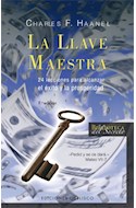 Papel LLAVE MAESTRA 24 LECCIONES PARA ALCANZAR EL EXITO Y LA PROSPERIDAD (9 EDICION)