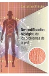 Papel DESCODIFICACION BIOLOGICA DE LOS PROBLEMAS DE LA PIEL SINTOMAS SIGNIFICADOS Y SENTIMIENTOS