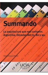Papel SUMMANDO LA ARQUITECTURA QUE NOS CONTARON ARGENTINA DECADAS DEL 70 80 Y 90