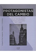 Papel PROTAGONISTAS DEL CAMBIO EDIFICIOS DE RENTA EN EL ESCENARIO URBANO ROSARIO 1907-1948