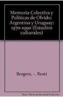 Papel MEMORIA COLECTIVA Y POLITICA DE OLVIDO ARGENTINA Y URU