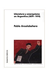 Papel LITERATURA Y ANARQUISMO EN ARGENTINA (1879-1919) (ENSAY  OS CRITICOS)