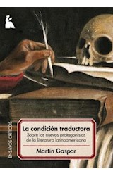 Papel CONDICION TRADUCTORA SOBRE LOS NUEVOS PROTAGONISTAS DE  LA LITERATURA LATINOAMERICANA (ENSA