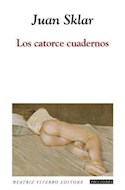 Papel CATORCE CUADERNOS (COLECCION FICCIONES 108)