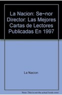 Papel SEÑOR DIRECTOR LAS MEJORES CARTAS DE LECTORES PUBLICADA (ESPASA HOY)