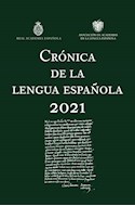 Papel CRONICA DE LA LENGUA ESPAÑOLA 2021