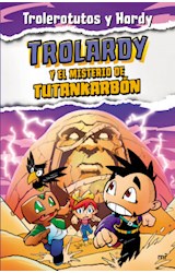 Papel TROLARDY Y EL MISTERIO DE TUTANKARBON [TROLARDY 2] [ILUSTRADO]
