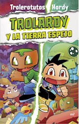 Papel TROLARDY Y LA TIERRA ESPEJO [TROLARDY 3] [ILUSTRADO]