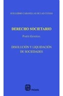Papel DERECHO SOCIETARIO PARTE GENERAL DISOLUCION Y LIQUIDACION DE SOCIEDADES (CARTONE)
