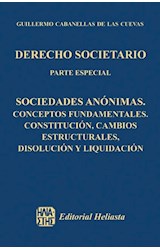 Papel DERECHO SOCIETARIO PARTE ESPECIAL SOCIEDADES ANONIMAS CONCEPTOS FUNDAMENTALES CONSTITUCION (CARTONE)