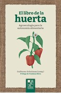 Papel LIBRO DE LA HUERTA AGROECOLOGIA PARA LA AUTONOMIA ALIMENTARIA