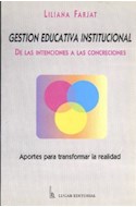 Papel GESTION EDUCATIVA INSTITUCIONAL DE LAS INTENCIONES A LA  S CONCRECIONES