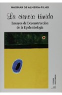Papel CIENCIA TIMIDA ENSAYOS DE DECONSTRUCCION DE LA EPIDEMIO  LOGIA (COLECCION SALUD COLECTIVA)