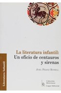Papel LITERATURA INFANTIL UN OFICIO DE CENTAUROS Y SIRENAS LA