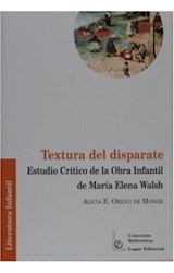 Papel TEXTURA DEL DISPARATE ESTUDIO CRITICO DE LA OBRA INFANT  IL DE MARIA ELENA WALSH