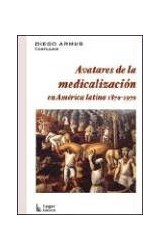 Papel AVATARES DE LA MEDICALIZACION EN AMERICA LATINA 1870-19