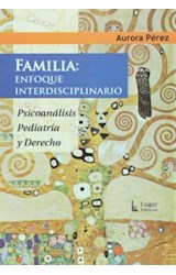 Papel FAMILIA ENFOQUE INTERDISCIPLINARIO PSICOANALISIS PEDIATRIA