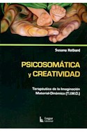 Papel PSICOSOMATICA Y CREATIVIDAD TERAPEUTICA DE LA IMAGINACION  MATERIAL DINAMICA (T.I.M.D)