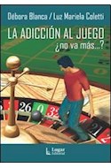 Papel ADICCION AL JUEGO NO VA MAS (2 EDICION AMPLIADA)