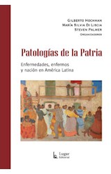 Papel PATOLOGIAS DE LA PATRIA ENFERMEDADES ENFERMOS Y NACION  EN AMERICA LATINA