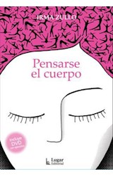 Papel PENSARSE EL CUERPO (INCLUYE DVD CON EJERCICIOS)