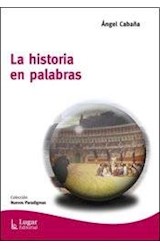 Papel HISTORIA EN PALABRAS ANTOLOGIA DE FICCIONES BASADAS EN  HECHOS HISTORICOS