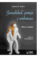 Papel SEXUALIDAD PAREJA Y EMBARAZO MITOS Y VERDADES