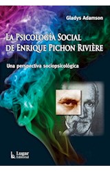 Papel PSICOLOGIA SOCIAL DE ENRIQUE PICHON RIVIERE UNA PERSPECTIVA SOCIOPSICOLOGICA