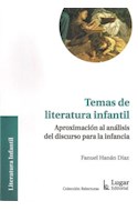 Papel TEMAS DE LITERATURA INFANTIL APROXIMACION AL ANALISIS DEL DISCURSO PARA LA INFANCIA