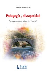 Papel PEDAGOGIA Y DISCAPACIDAD PUENTES PARA UNA EDUCACION ESPECIAL