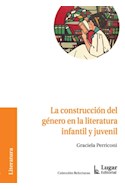 Papel CONSTRUCCION DEL GENERO EN LA LITERATURA INFANTIL Y JUVENIL (COLECCION RELECTURAS)
