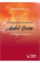 Papel DICCIONARIO CONCEPTUAL ANDRE GREEN PSICOANALISIS CONTEMPORANEO