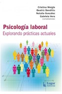 Papel PSICOLOGIA LABORAL EXPLORANDO PRACTICAS ACTUALES