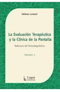 Papel EVALUACION TERAPEUTICA Y LA CLINICA DE LA PANTALLA RELECTURA DEL DIAGNOSTICO (VOLUMEN 2)
