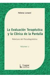 Papel EVALUACION TERAPEUTICA Y LA CLINICA DE LA PANTALLA RELECTURA DEL DIAGNOSTICO (VOLUMEN 2)