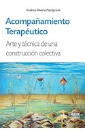 Papel ACOMPAÑAMIENTO TERAPEUTICO ARTE Y TECNICA DE UNA CONSTRUCCION COLECTIVA