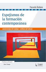 Papel ESPEJISMOS DE LA FORMACION CONTEMPORANEA (COLECCION PRACTICAS Y FORMACION) (SERIE ENSAYOS)
